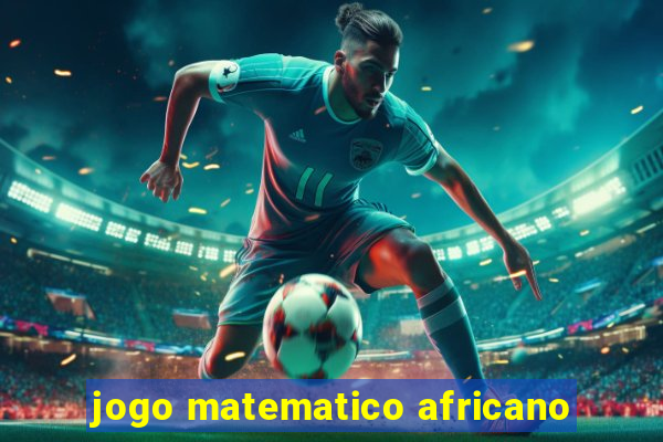 jogo matematico africano